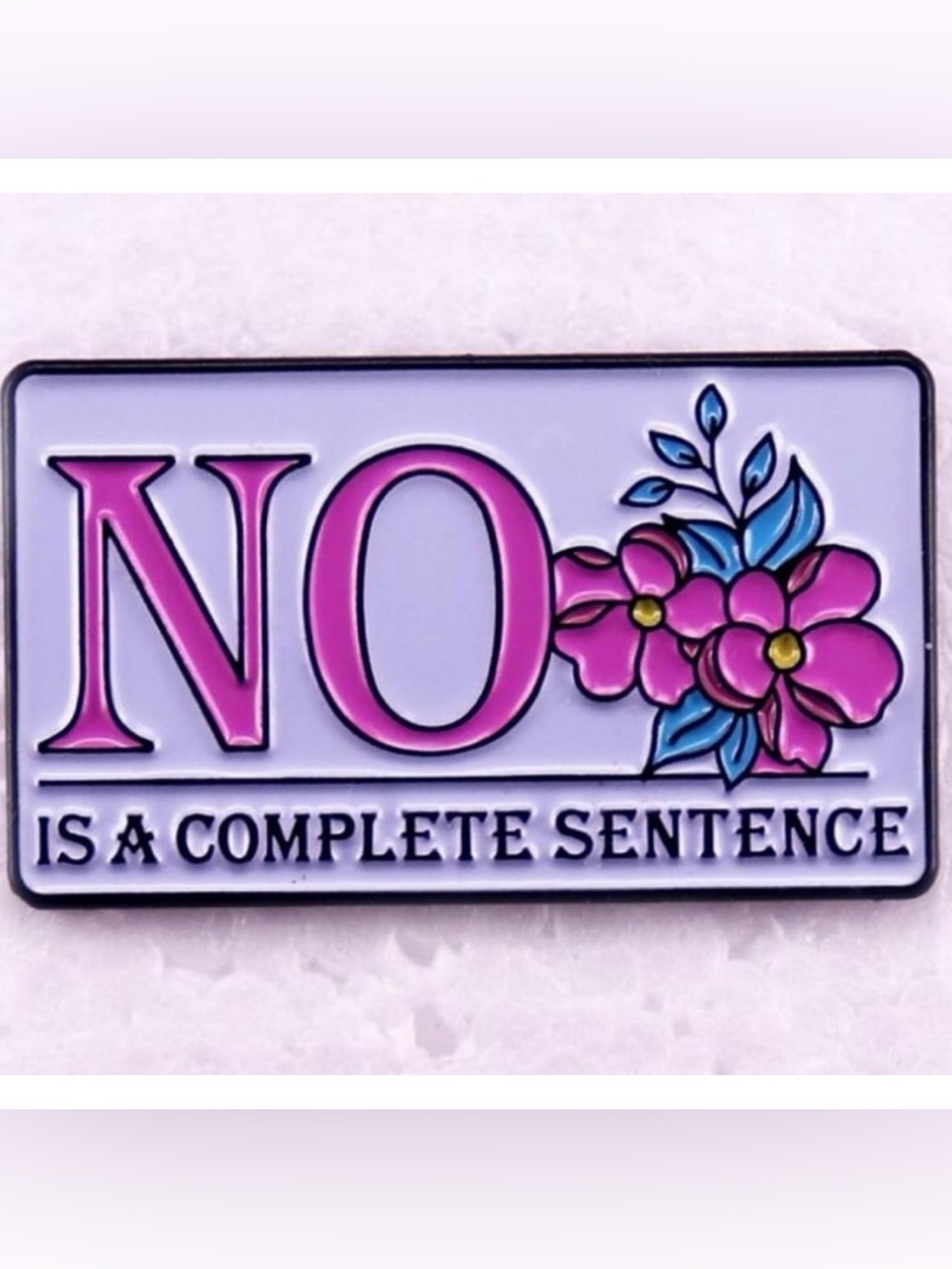 NEW Enamel Pin “No Is A Complete Sentence” Feminism Women’s Rights Pink